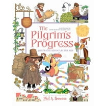 The Pilgrim's Progress Illustrated Adventure for Kids: A Retelling of John Bunyan's Classic Tale, (Paperback)