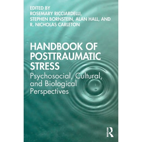 Handbook of Posttraumatic Stress: Psychosocial, Cultural, and Biological Perspectives, (Paperback)