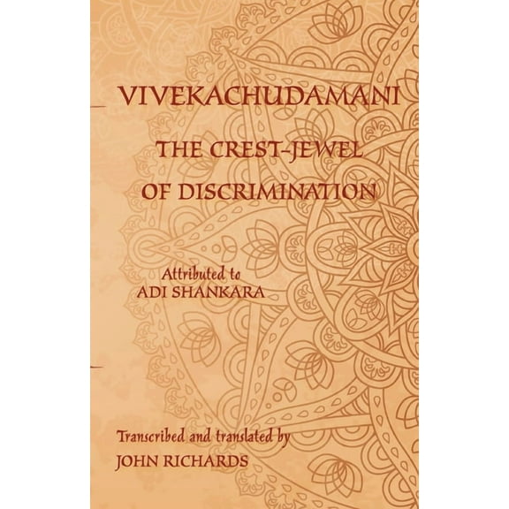 Vivekachudamani - The Crest-Jewel of Discrimination: A bilingual edition in Sanskrit and English, (Paperback)