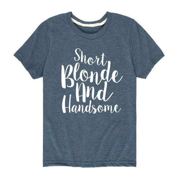 Instant Message - Short Blonde And Handsome - Youth Short Sleeve Tee