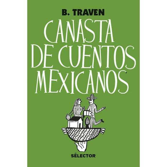 Canasta de cuentos mexicanos, (Paperback)