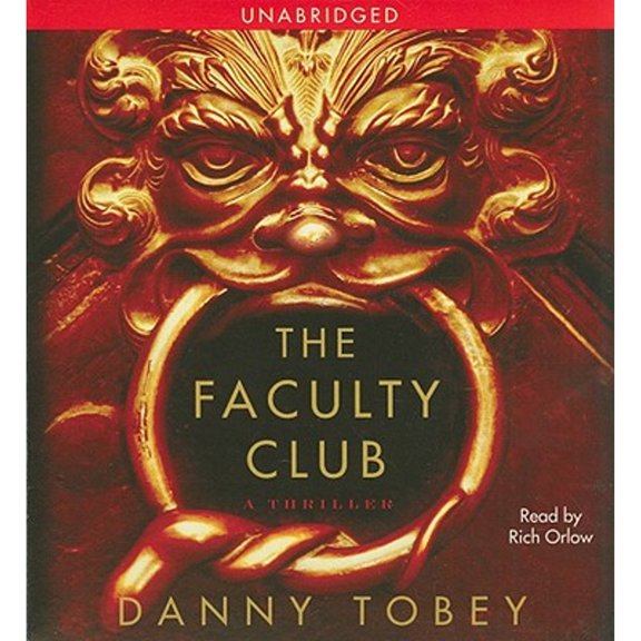 Pre-Owned The Faculty Club: A Thriller (Audiobook) by Danny Tobey, Rich Orlow