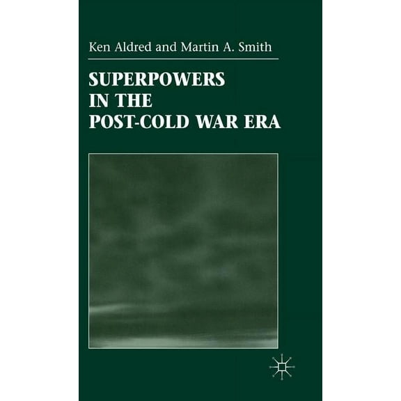 Superpowers in the Post-Cold War Era