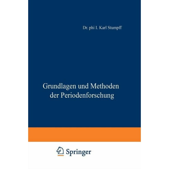 Grundlagen Und Methoden Der Periodenforschung, (Paperback)