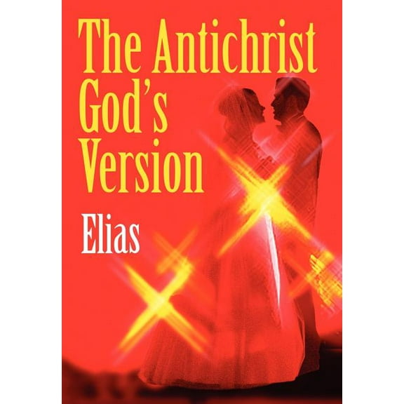 The Antichrist God's Version, (Hardcover)