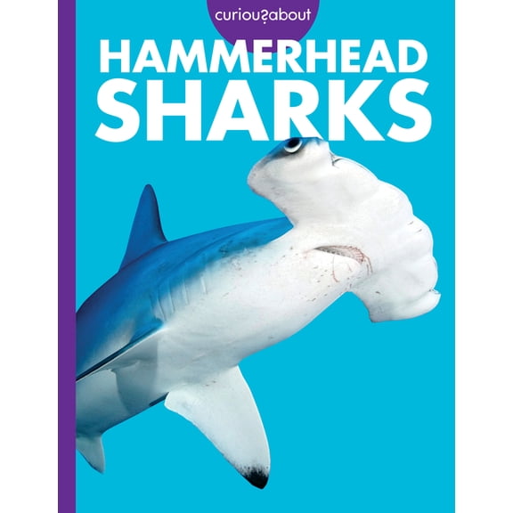 Curious about Sharks Curious about Hammerhead Sharks, (Hardcover)