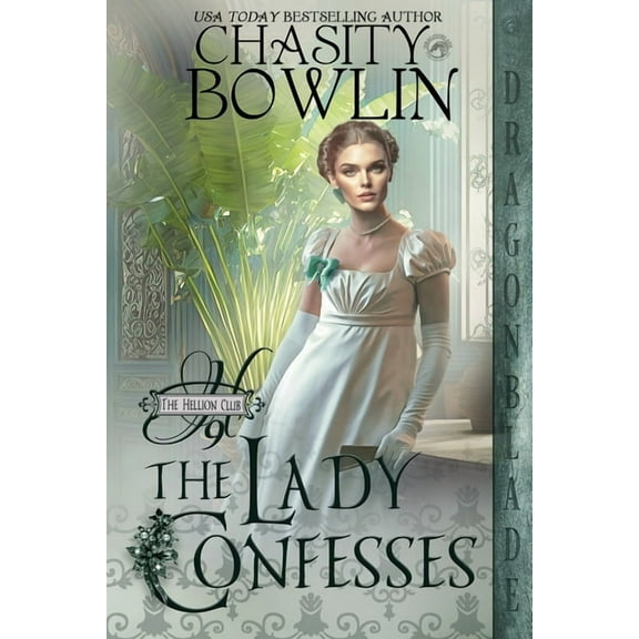 The Hellion Club The Lady Confesses, Book 9, (Paperback)