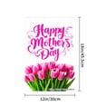 thumbnail image 4 of Happy Mothers Day Pink Tulips Garden Flag For Home Outdoor Garden Yard Decor 12x18 Inch, 4 of 5