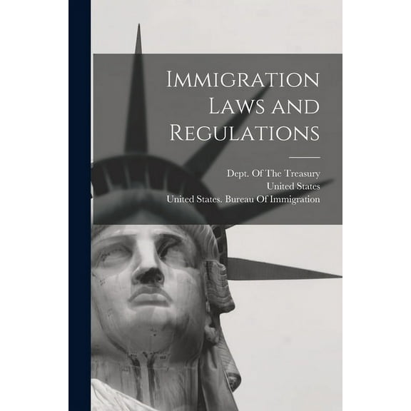 Immigration Laws and Regulations (Paperback)