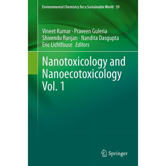 Environmental Chemistry for a Sustainabl Nanotoxicology and Nanoecotoxicology Vol. 1, Book 59, (Hardcover)