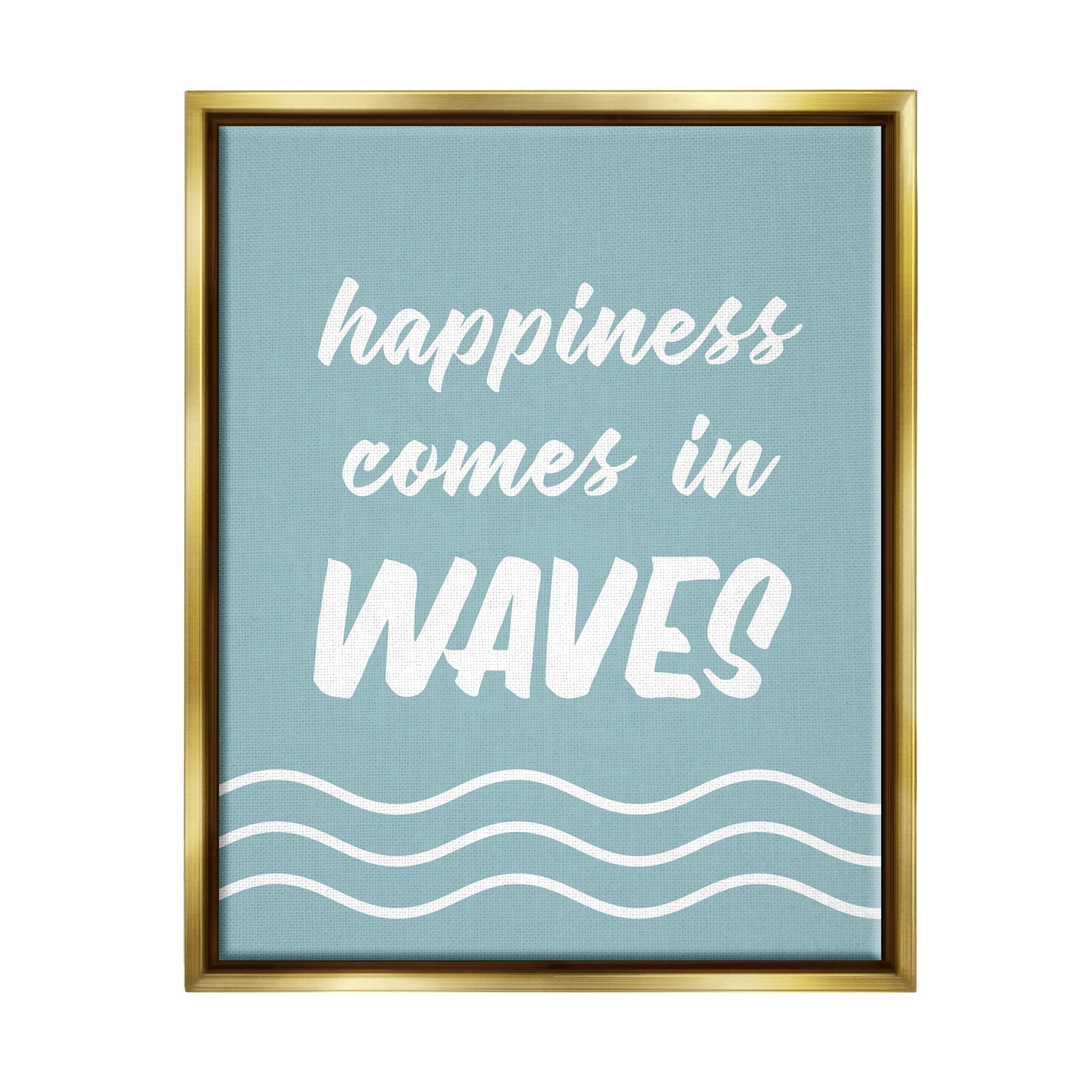 Stupell Industries Happiness Beach Water Waves Uplifting Cursive Phrase Graphic Art Metallic Gold Floating Framed Canvas Print Wall Art, Design by Lettered and Lined