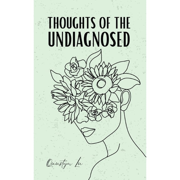 Thoughts of the Undiagnosed, (Paperback)