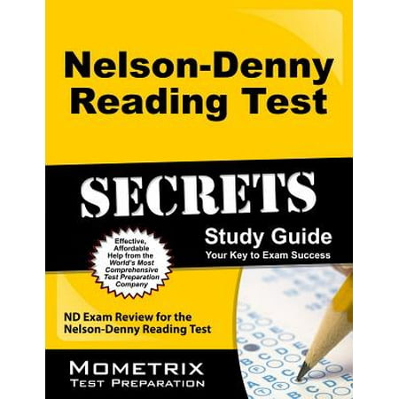 Nelson-Denny Reading Test Secrets Study Guide : ND Exam Review for the Nelson-Denny Reading