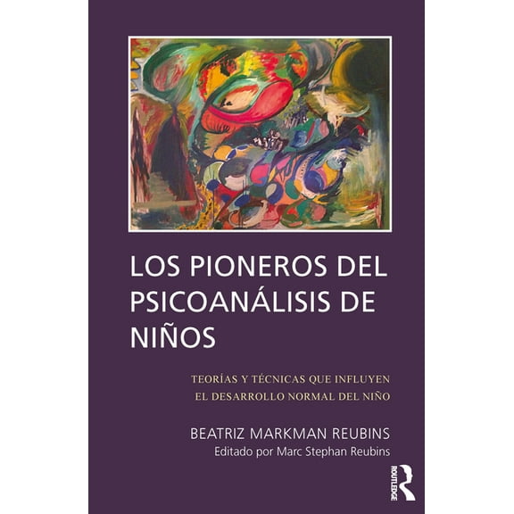 Los Pioneros de Psicoanalisis de Ninos, (Paperback)