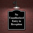thumbnail image 2 of No Unauthorized Entry in Reception BLACK Aluminium Composite Sign 8.5''x10'', 2 of 9