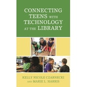 Teen Librarian Bookshelf Connecting Teens with Technology at the Library, (Hardcover)