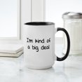 thumbnail image 4 of CafePress - I'm Kind Of A Big Deal Large Mug - 15 oz Ceramic Large White Novelty Mug, 4 of 4