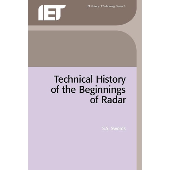History and Management of Technology: Technical History of the Beginnings of Radar (Paperback)