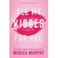 thumbnail image 2 of Monica Murphy: All My Kisses for You (Paperback), 2 of 2