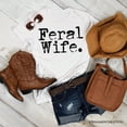 thumbnail image 6 of Feral Wife T-Shirt, White and Black Typography Tee for Bold Women and Moms, 6 of 8
