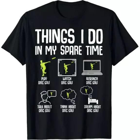 Disc Golf Things I Do In My Spare Time Frisbee Men Gift T-Shirt Unisex S-5XL Hot Trending Shirt, Vintage Birthday Gift