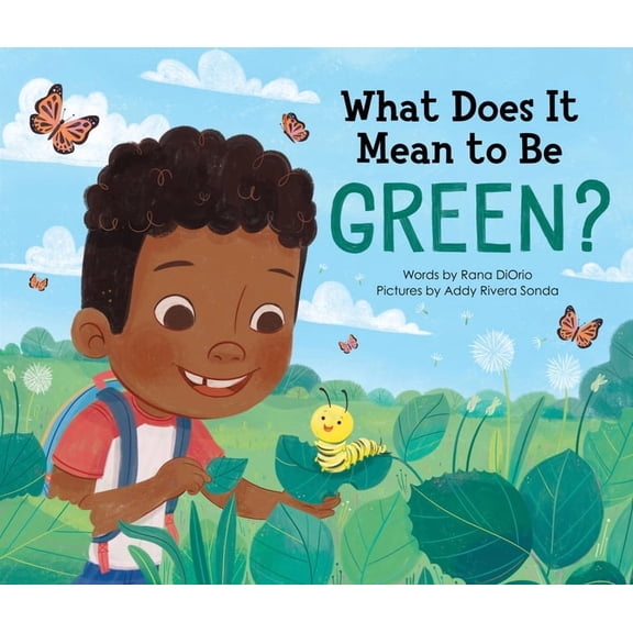 What Does It Mean to Be...? What Does It Mean to Be Green?, (Hardcover)