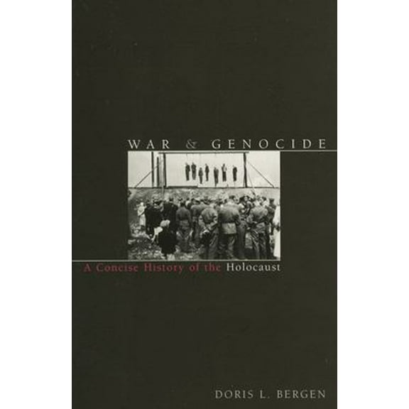 Pre-Owned War and Genocide : A Concise History of the Holocaust (Paperback) 9780847696314