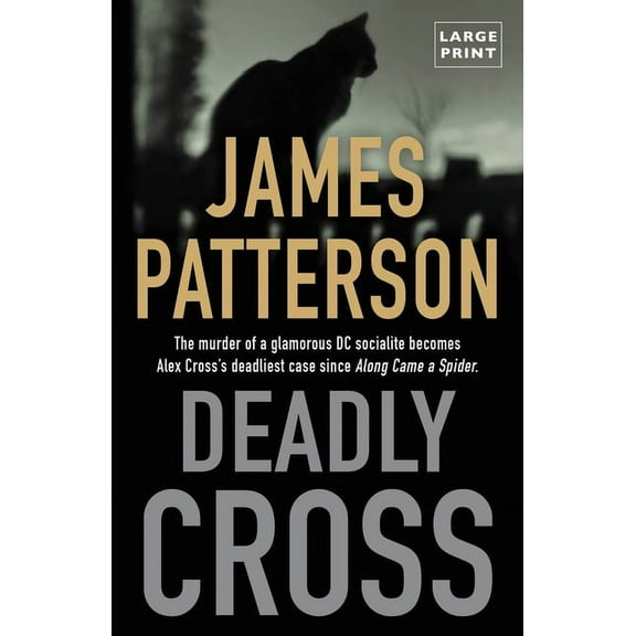 Alex Cross Novels Deadly Cross, Book 26, (Paperback)