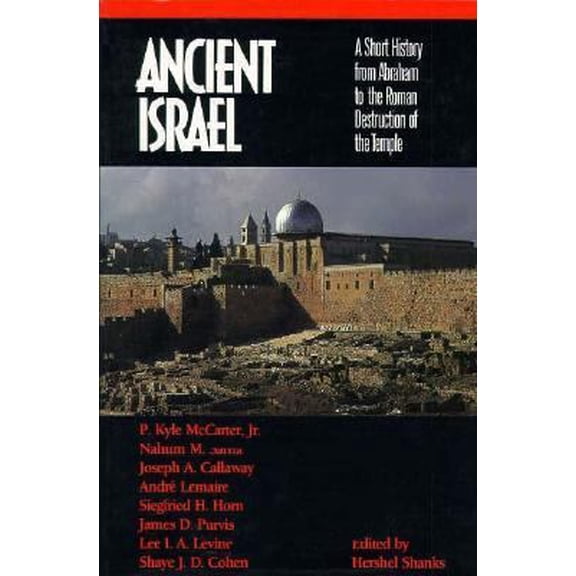 Pre-Owned Ancient Israel: A Short History from Abraham to the Roman Destruction of the Temple (Paperback) 0130364355 9780130364357