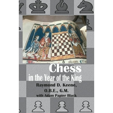 Chess in the year of the King (Paperback)
