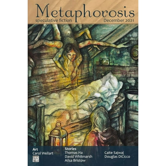 Metaphorosis Magazine: Metaphorosis December 2021 (Paperback)