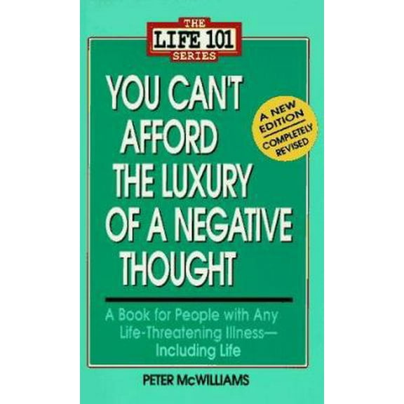 Pre-Owned You Can't Afford the Luxury of a Negative Thought (Paperback) 0931580242 9780931580246