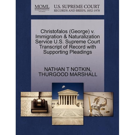 Christofalos (George) V. Immigration & Naturalization Service U.S. Supreme Court Transcript of Record with Supporting Pleadings (Paperback)