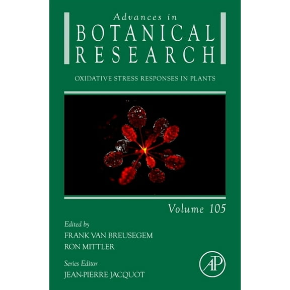 Advances in Botanical Research Oxidative Stress Responses in Plants: Volume 105, Book 105, (Hardcover)