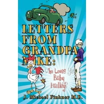 Letters from Grandpa Mike : Who Loves YA Baby Hailley?