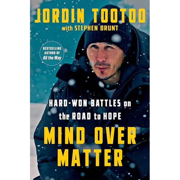 Pre-Owned Mind Over Matter: Hard-Won Battles on the Road to Hope (Hardcover) 0735242267 9780735242265