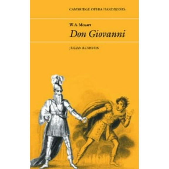 Pre-Owned W. A. Mozart: Don Giovanni (Cambridge Opera Handbooks) Paperback