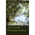 thumbnail image 1 of Pre-Owned Creativity and the Global Knowledge Economy (Paperback) 1433104261 9781433104268, 1 of 1