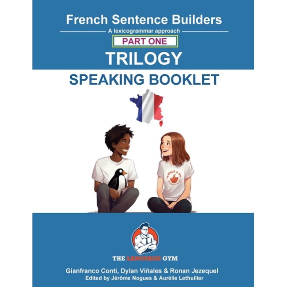 The Language Gym - Sentence Builder French Sentence Builders Trilogy Part 1 - A Speaking Booklet, (Paperback)