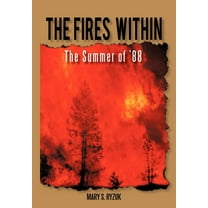 The Fires Within : The Summer of '88 (Hardcover)