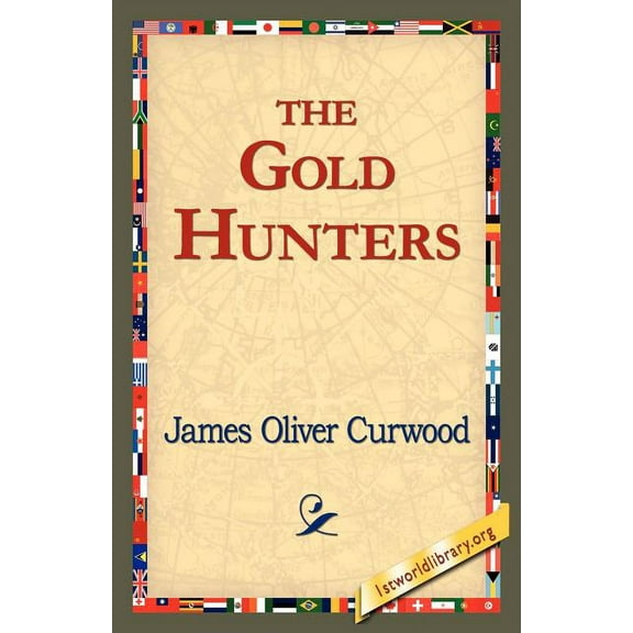 The Gold Hunters, (Paperback)