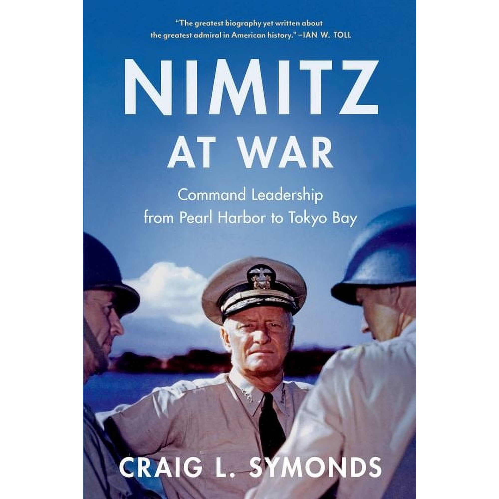 Nimitz at War: Command Leadership from Pearl Harbor to Tokyo Bay (Paperback)