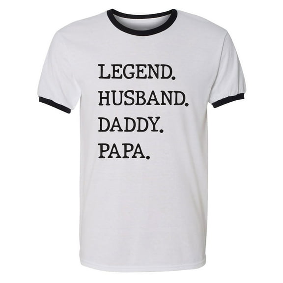 Legend. Husband. Daddy. Papa. Adult Short Sleeve Ringer T-shirt