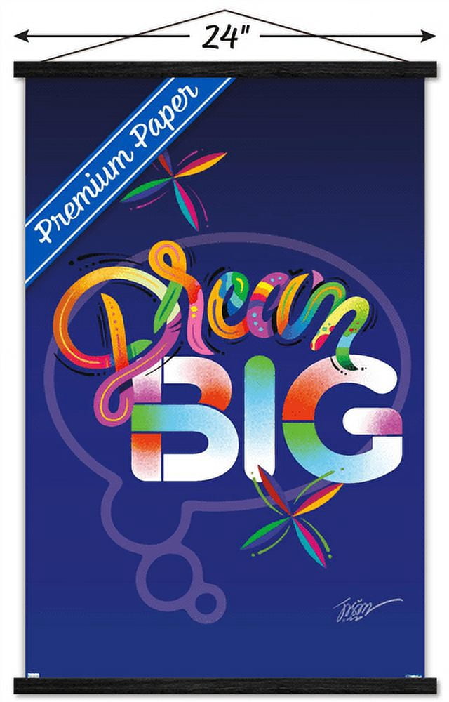Jason Naylor - Dream Big Wall Poster with Wooden Magnetic Frame, 22.375" x 34"