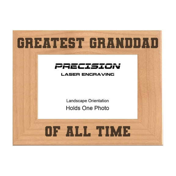 PrecisionNC Engraving Gift for Grandpa Greatest Granddad of All Time Engraved Natural Wood Picture Frame 4x6 Landscape