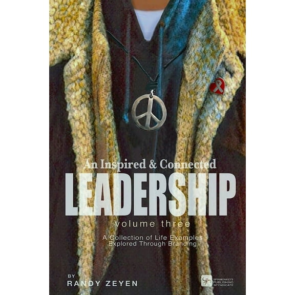 An Inspired & Connected Leadership: An Inspired & Connected Leadership (Paperback)