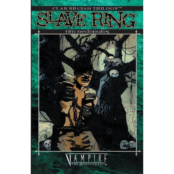 Clan Brujah Trilogy Slave Ring, Book 1, (Paperback)