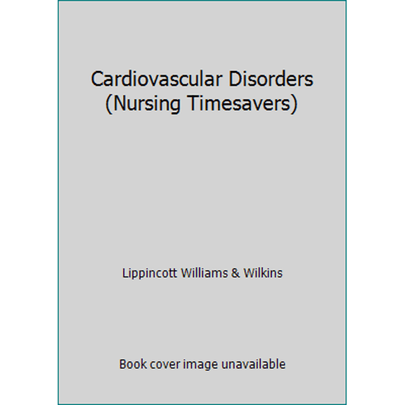 Pre-Owned Cardiovascular Disorders (Nursing Timesavers) (Paperback) 0874346118 9780874346114