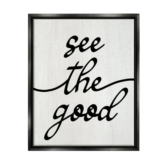 Stupell Industries See The Good Rustic Inspirational Painting Black Floater Framed Art Print Wall Art, 17 x 21