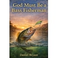 thumbnail image 1 of Libro publicado de forma independiente: Dios debe de ser un pescador de lobina, 1 of 1